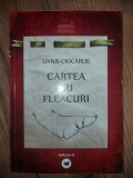 Cartea cu fleacuri- Livius Ciocarlie