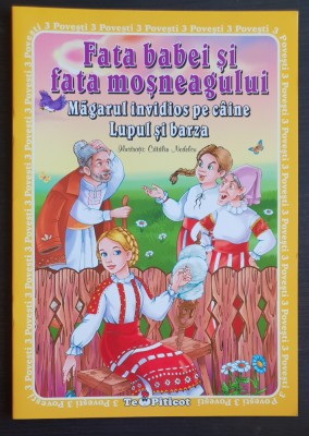 Fata babei și fata moșneagului * Măgarul invidios pe c&amp;acirc;ine (povești ilustrate) foto