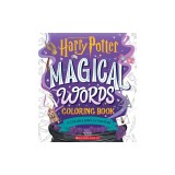 Magical Words Coloring Book: 24 Color &amp; Frame Posters (Harry Potter)