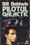 bnk ant Bill Baldwin - Pilotul galactic ( SF )