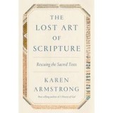 The Lost Art of Scripture: Rescuing the Sacred Texts