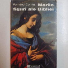 MARILE FIGURI ALE BIBLIEI de FERNAND COMTE , 1992