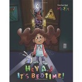Hey A. J. , It&#039;s Bedtime!