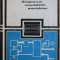 Granino A. Korn - Microprocesoare, Microcalculatoare, Minicalculatoare