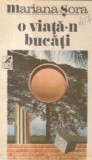 O viata-n bucati