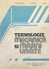 TEHNOLOGIE MECANICA SI MASINI-UNELTE de I. SPOREA, 1982