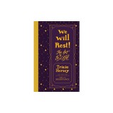 We Will Rest!: The Art of Escape