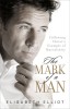 The Mark of a Man: Following Christ&#039;s Example of Masculinity