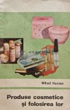 Cumpara ieftin Produse cosmetice si folosirea lor - 1971 - Mihail Hunian (K247)