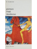 D. Sarabianov - Pictori rusi moderni (editia 1974)