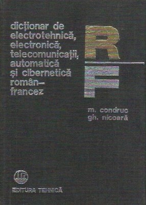 AS - CONDRUC M. - DICT. FRANCEZ-ROMAN DE ELECTHN., ELECTRONICA, TELECOMUNICATII foto