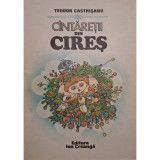 Teodor Castrisanu - Cantaretii din cires (editia 1985)
