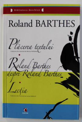 Placerea textului Roland Barthes despre Roland Barthes Lectia / Roland Barthes foto