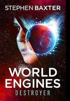 Steven Baxter - World Engines : Destroyer foto