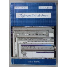INFORMATICA DE BIROU de HELIOS MELENCU si CRISTINEL GARDU , 2003
