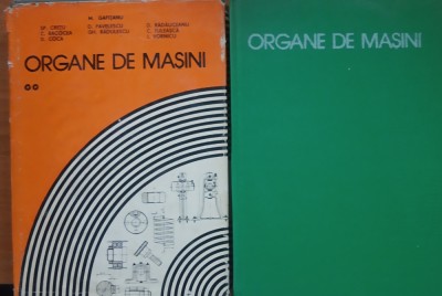 Organe de masini - Mihai Gafitanu, Sp. Cretu, D. Coca, 2 vol foto