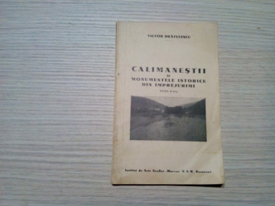 CALIMANESTI si Monumentele Istorice - Victor Bratulescu - 1941, 64 p.+ harta foto