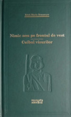 Nimic nou pe frontul de vest. Cuibul visurilor ? Erich Maria Remarque foto