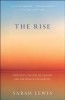The Rise: Creativity, the Gift of Failure, and the Search for Mastery