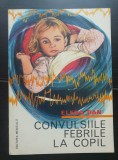 Convulsiile febrile la copil - Elena Dan
