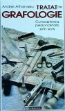 Andrei Athanasiu - Tratat de grafologie. Cunoasterea personalitatii prin scris, Humanitas
