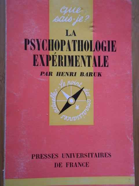 La Psychopathologie Experimentale - Henri Baruk ,283667
