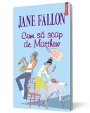 Cum sa scap de Matthew, Polirom