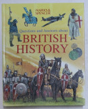 QUESTIONS AND ANSWERS ABOUT BRITISH HISTORY , written by PETER CHRISP ...PAUL MASON , illustrated by ADAM HOOK ...MICHAEL POSEN , 2003