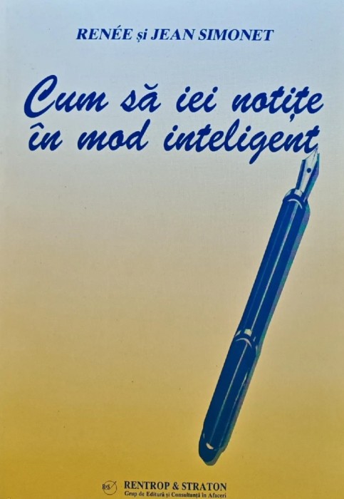 Cum sa iei notite in mod inteligent - 2000 - Renee Simonet (AL80)
