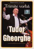 Tudor Gheorghe &lrm;- Trimite Vorbă (2013 - Cat Music - DVD / NM)