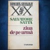 ZIUA DE PE URMA - SALVATORE SATTA - Roman