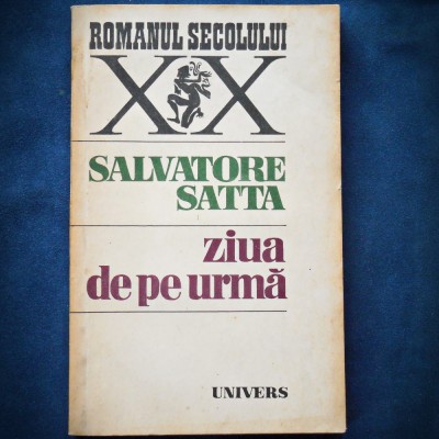 ZIUA DE PE URMA - SALVATORE SATTA foto