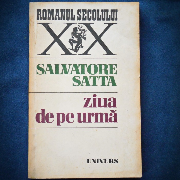 ZIUA DE PE URMA - SALVATORE SATTA