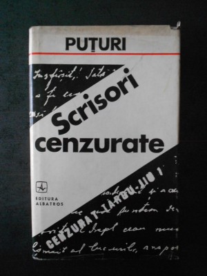 ION POPESCU PUTURI - SCRISORI CENZURATE (1972, editie cartonata) foto