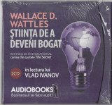 2CD Wallace D. Wattles &Icirc;n Lectura Lui Vlad Ivanov &ndash; Știința De A Deveni Bogat