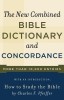 New Combined Bible Dictionary and Concordance