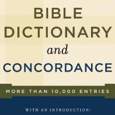 New Combined Bible Dictionary and Concordance