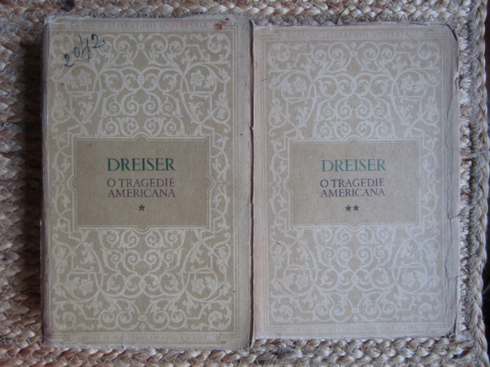 THEODORE DREISER - O TRAGEDIE AMERICANA ( 2 VOLUME )