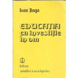 Educatia ca investitie in om - Ioana Jinga
