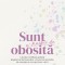 Sunt Al Naibii De Obosita. Un Plan Verificat Pentru Depasirea Burnoutului, Cresterea Nivelului De Energie Si Recuperarea Vietii, Amy Shah - Editura Pa