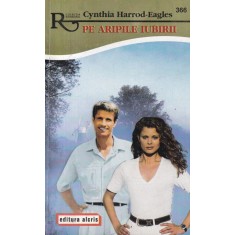 Cynthia Harrod-Eagles - Pe aripile iubirii