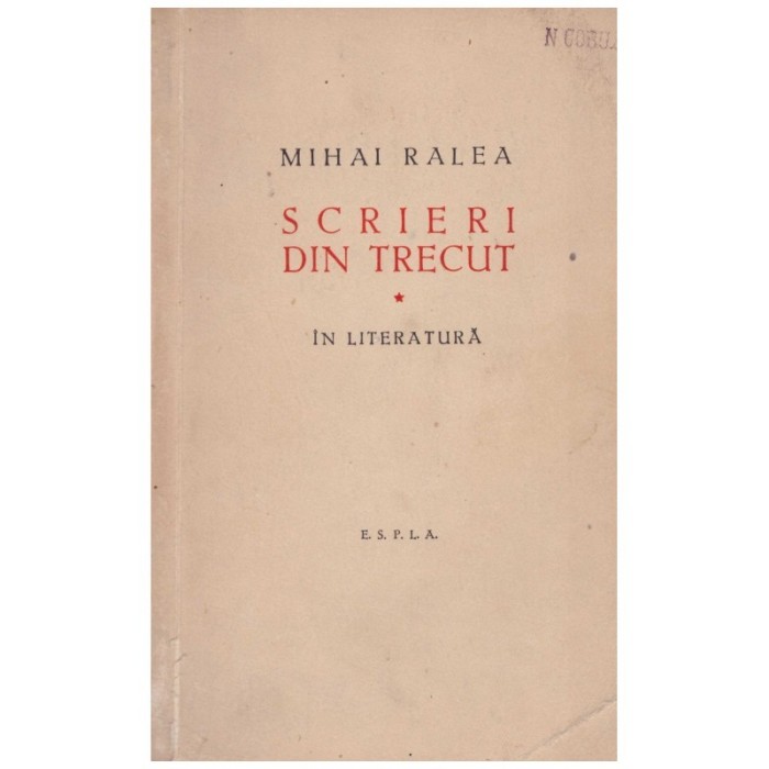 Mihai Ralea - Scrieri din trecut vol.I in literatura - 106701