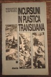 Negoita Laptoiu - Incursiuni in plastica transilvana