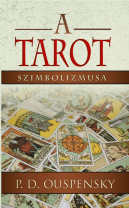 A tarot szimbolizmusa - P. D. Ouspensky