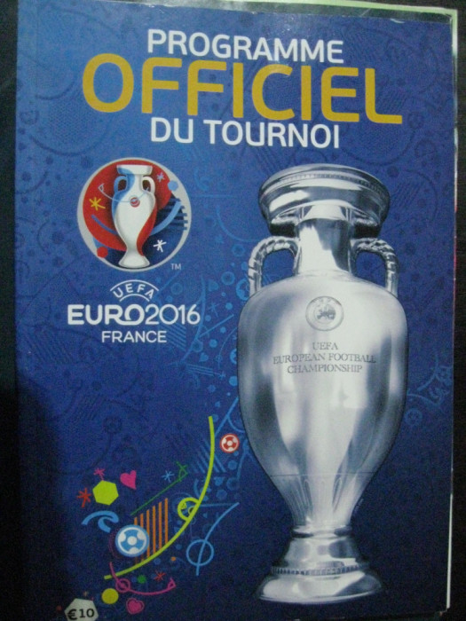 Fotbal / Ghidul (program oficial) - Franta 2016, 154 pagini, editat de UEFA