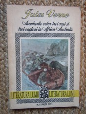 JULES VERNE - AVENTURILE CELOR TREI RUSI SI TREI ENGLEZI IN AFRICA AUSTRALA