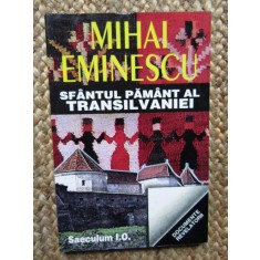 Mihai Eminescu - Sfantul pamant al Transilvaniei