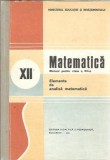 Cumpara ieftin Matematica. Manual pentru clasa a XII-a. Elemente de analiza matematica - Ion Colojoara, Nicu Boboc
