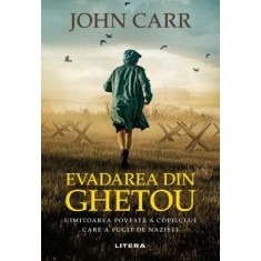 Evadarea din ghetou &ndash; John Carr