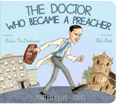 The Doctor Who Became a Preacher: Martyn Lloyd-Jones foto